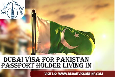 Dubai Visa For Pakistan Passport Holder Living In The Uk | Apply Online