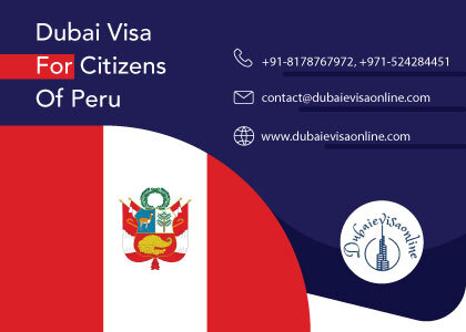 Dubai Visa For Peruvian Citizens 2026 - Apply Online, Fees & Requirements