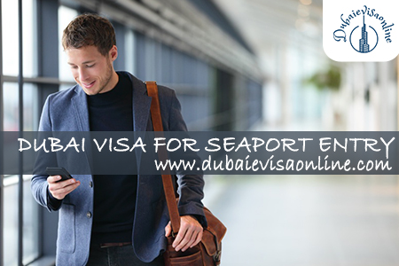 Dubai Seaports Guide & Dubai Visa For Sea Entry