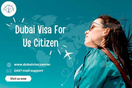 Dubai Visa for Us Citizens 2026 | Requirements, Process & Fees