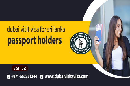 Dubai Visit Visa For Sri Lankan Citizens | Fees, Types & Online Application