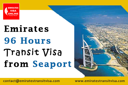 Emirates 96-hour Transit Visa From Seaports 2026 - Eligibility, Documents, Process