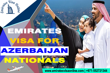Emirates Visa from Azerbaijan 2026 | Apply UAE Visa for Azerbaijan Citizens Online