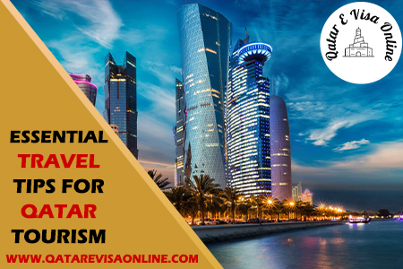 Essential Travel Tips For Qatar Tourism