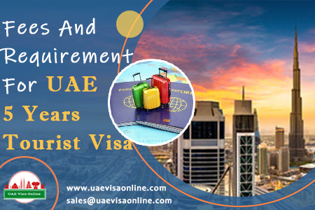Uae 5 Year Tourist Visa: The Definitive Complete Guide In 2024