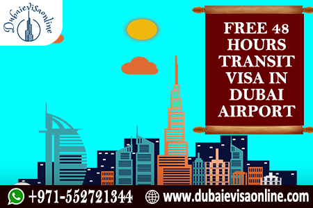 Dubai Free 48-hour Transit Visa | Eligibility, Application & Rules