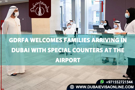 Gdrfa Family Counters At Dubai Airport | Arrival Services For Families