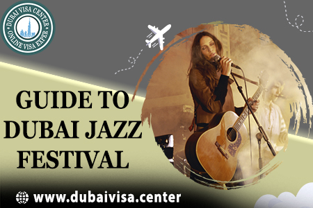 Dubai Jazz Festival 2026 - Dates, Tickets, Lineup & Visa