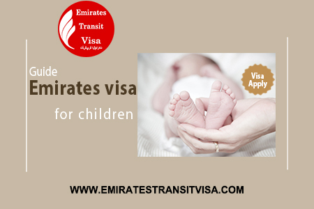 Emirates Visa For Children 2026 - Uae Family Visa Rules, Free Visa Policy & Application Guide