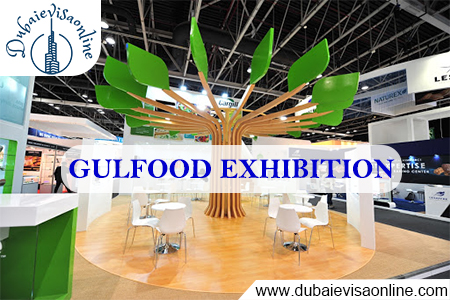 Gulfood Exhibition Dubai - Dates, Exhibitors, Visitors & Travel Guide