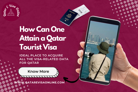 How Can One Attain A Qatar Tourist Visa