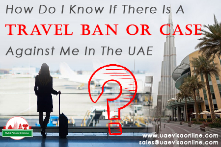 Complete Guide On How To Check Uae Travel Ban
