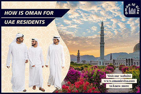 Oman Visa For Uae Residents 2026 - Requirements, Documents & Online Application
