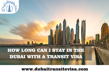 How Long Can I Stay In Dubai With A Transit Visa 2026 - Duration & Validity