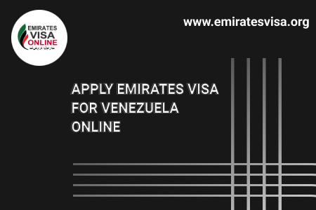Emirates Visa for Venezuelan Citizens 2026: Apply, Requirements, Fees & Processing