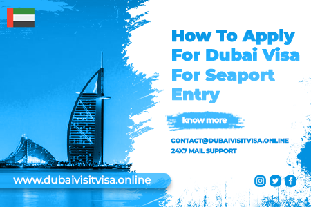 Dubai Visa Acceptance 2026 - Entry Rules, Seaport Access & How To Apply