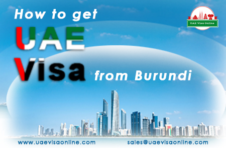 How To Get Uae Visa For Burundi Citizens In 2024?