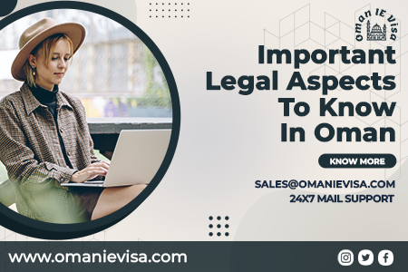 Important Legal Aspects To Know In Oman 2026 - Laws, Customs & Travel Rules