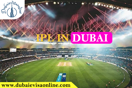 Ipl In Dubai - Match Venues, Tickets & Dubai Visa Guide For Fans