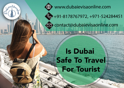 Is Dubai Safe For Tourists? Safety Rules, Laws & Travel Tips