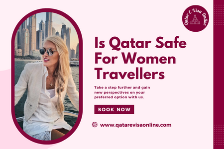 Is Qatar Safe For Women Travellers