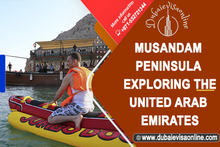 Musandam Peninsula Oman: Location, Attractions & Travel Guide