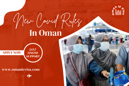 Oman Travel Guidelines 2026 | Visa Updates, Covid-19 Rules & Entry Requirements