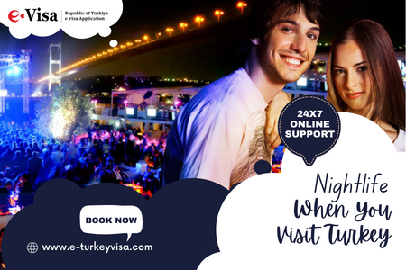 Nightlife When You Visit Turkey