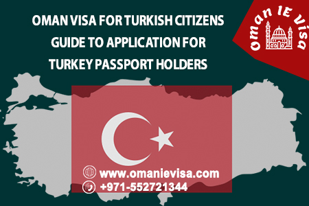 Oman Visa For Turkish Citizens 2026 - Apply Online, Requirements & Embassy Info