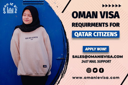 Oman Visa Requirements For Qatar Citizens 2026 | Apply Oman Evisa Online