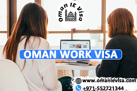 Oman Work Visa 2026 | Types, Requirements & Application Process
