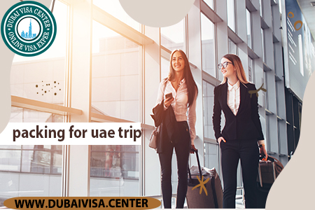Dubai Packing List 2026: What to Pack for UAE -clothes, Tech, Documents & Tips