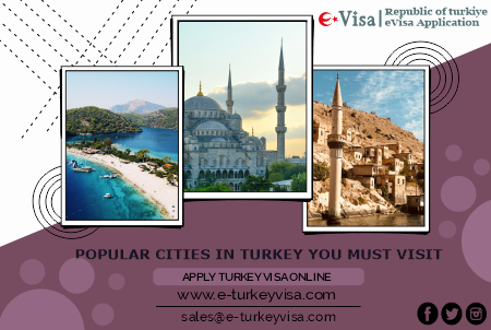 Popular Cities in Turkey You Must Visit