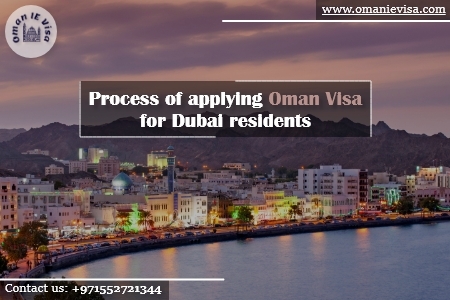 Oman Visa For Dubai Residents 2026 | Requirements, Cost & Online Application