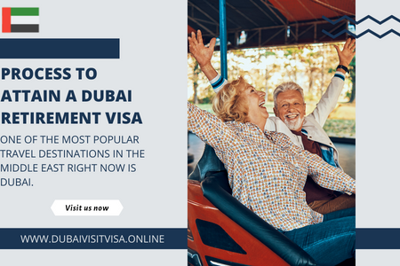 Dubai Retirement Visa 2026 - Eligibility, Benefits & Application Guide