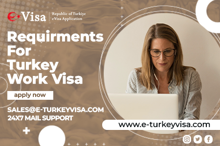 Requirements for Turkey Work Visa