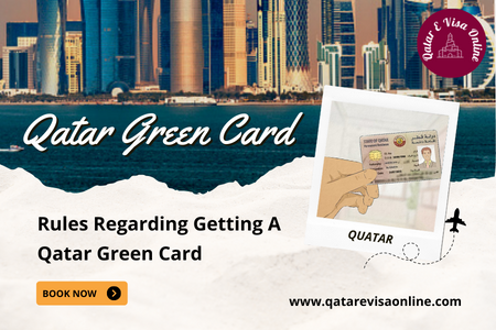 Rules Regarding Getting A Qatar Green Card