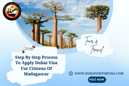 Dubai Visa For Madagascar Citizens 2026 | Types, Fees & Requirements