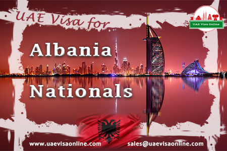 Uae Visa For Albanian Citizens: A Comprehensive Guide 2024