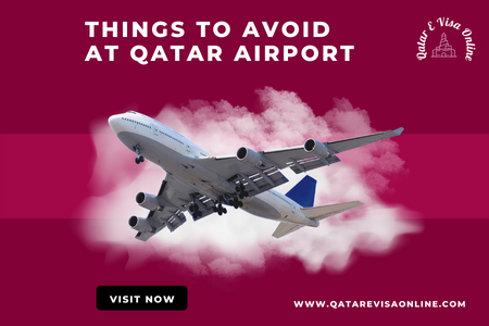 Things To Avoid At Qatar Airport