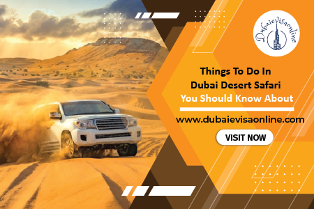 Dubai Desert Safari 2026 | Best Activities, Night Safari & Visa Guide