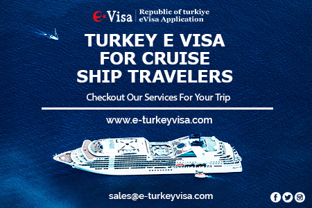 Turkey E Visa for Cruise Ship Travelers