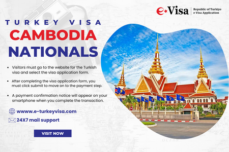 Turkey Visa for Cambodia Nationals