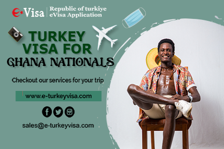 Turkey Visa for Ghana Nationals