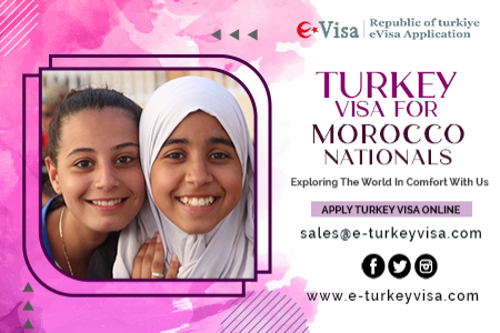 Turkey Visa for Morocco Nationals