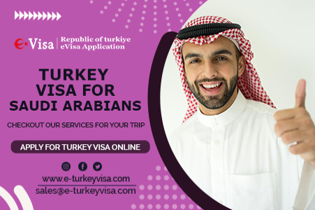 Turkey Visa for Saudi Arabians