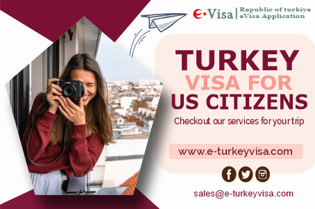 Turkey Visa for Us Citizens