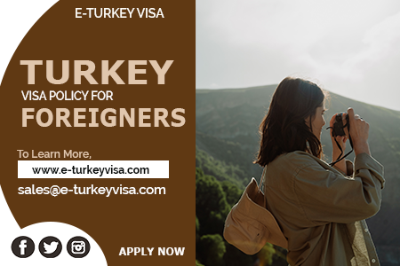 Turkey Visa Policy for Foreigners