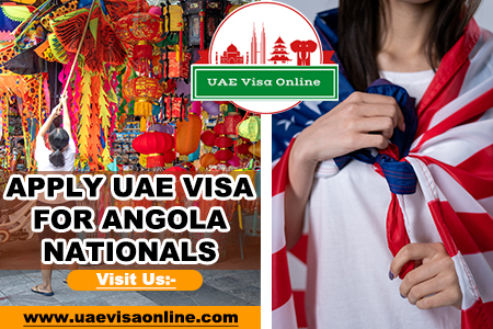 Uae Visa For Angola Nationals | Apply Uae Visa From Angola Online