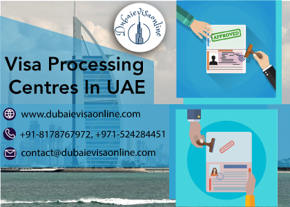 Visa Processing Centers In Uae | Dubai Visa Application Guide